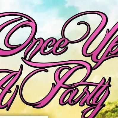 Once Upon A Party