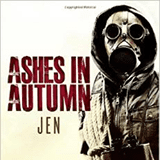 Ashes in Autumn, by Phillip Jen, a novel recently 