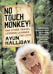 No Touch Monkey by Ayun Halliday