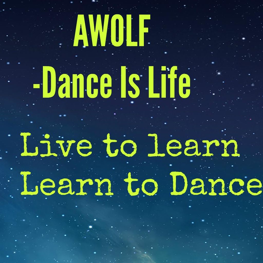 Live to Learn, Learn to Dance