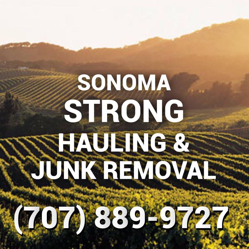 Sonoma Strong Hauling and Junk removal