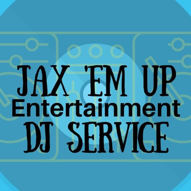 Jax ‘Em Up Entertainment DJ Service