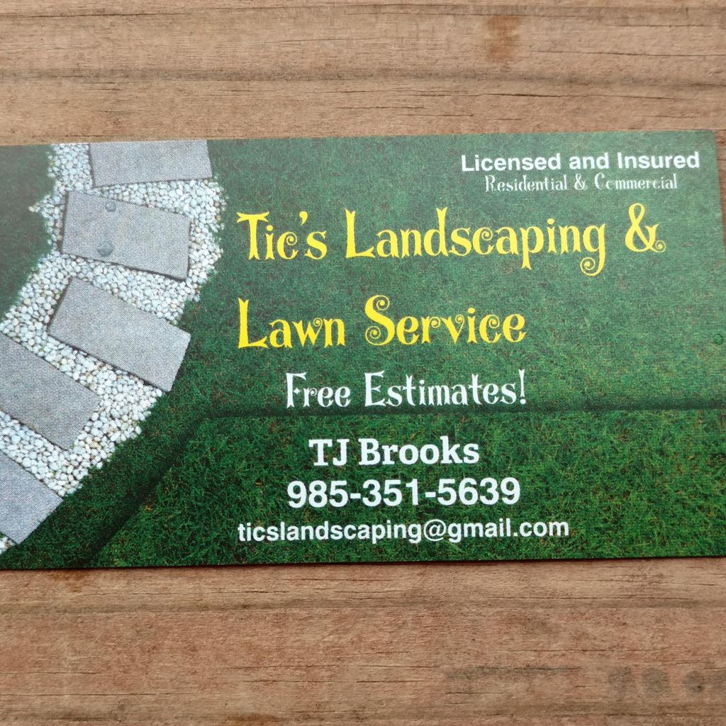 Tic's landscaping and lawn service