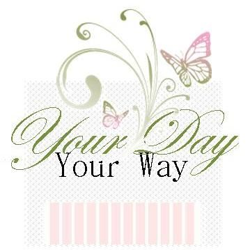 Your Day Your Way