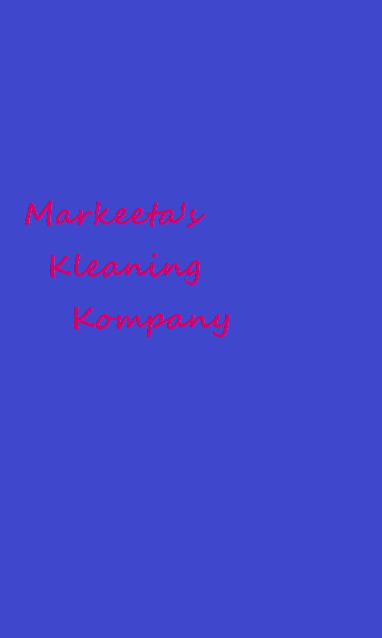 Markeeta's Kleaning Kompany