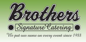 Brother's Signature Catering & Events