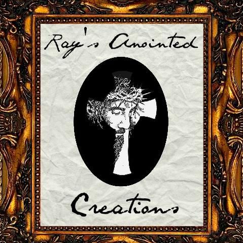 Ray's Anointed Creations