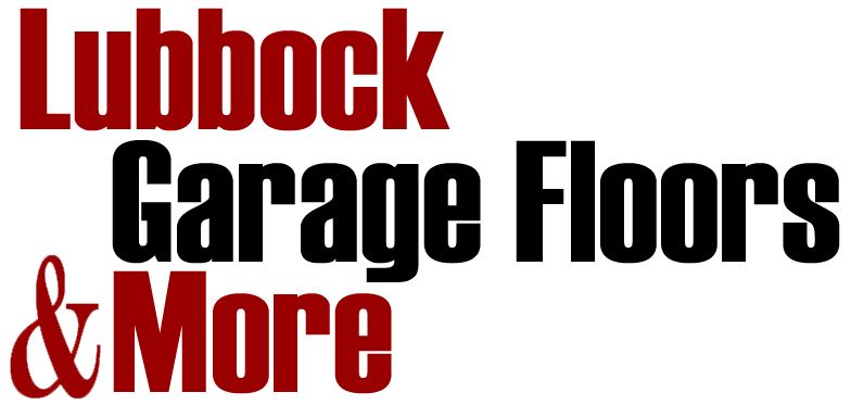 Lubbock Garage Floors & More