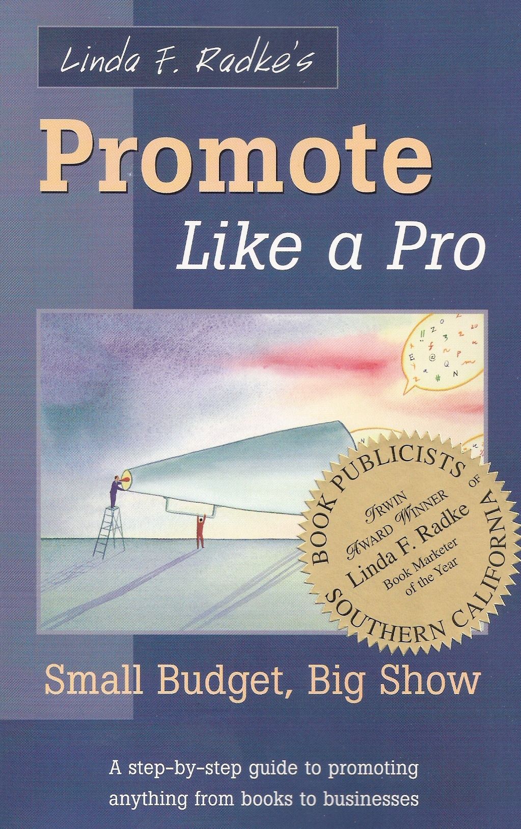 Promote Like a Pro: Small Budget, Big Show by Lind