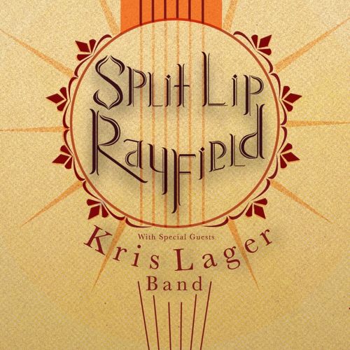 Split Lip Rayfield w/ special guest Kris Lager Ban