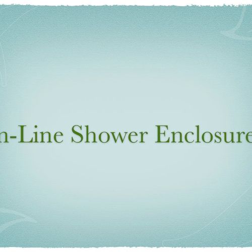 Inline Shower Enclosures