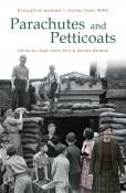 Parachutes & Petticoats: Welsh Women During World 