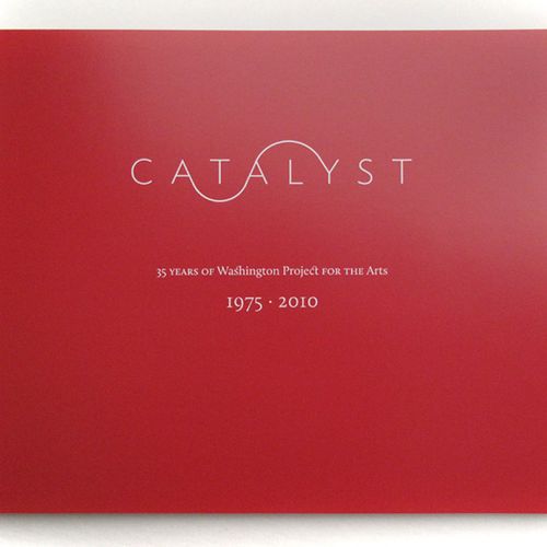 "Catalyst," 35 Years of Washington Project for the