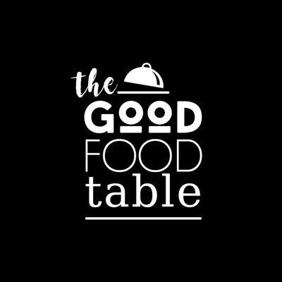 Avatar for The Good Food Table