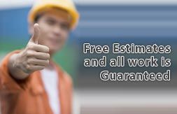 Free Estimates- Work Guaranteed!