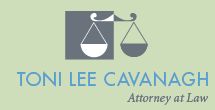 Toni Lee Cavanagh, Attorney at Law