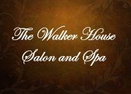 The Walker House Salon And Spa