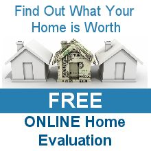 Online Home Evaluation. Find Out What Your Home is