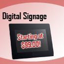 Digital signage options starting at $99.00!