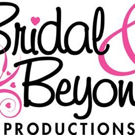 Bridal & Beyond Productions