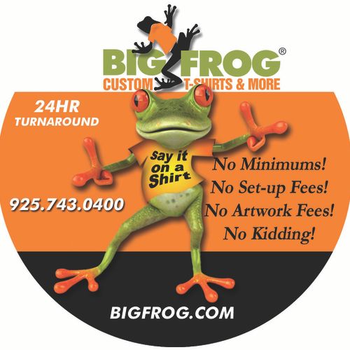 Big Frog of San Ramon Valley:  Say it on a T-Shirt