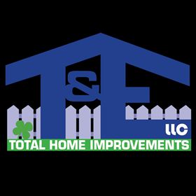 T&E Total Home Improvements LLC