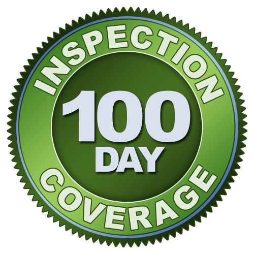 Ask about our 100 day inspection coverage.