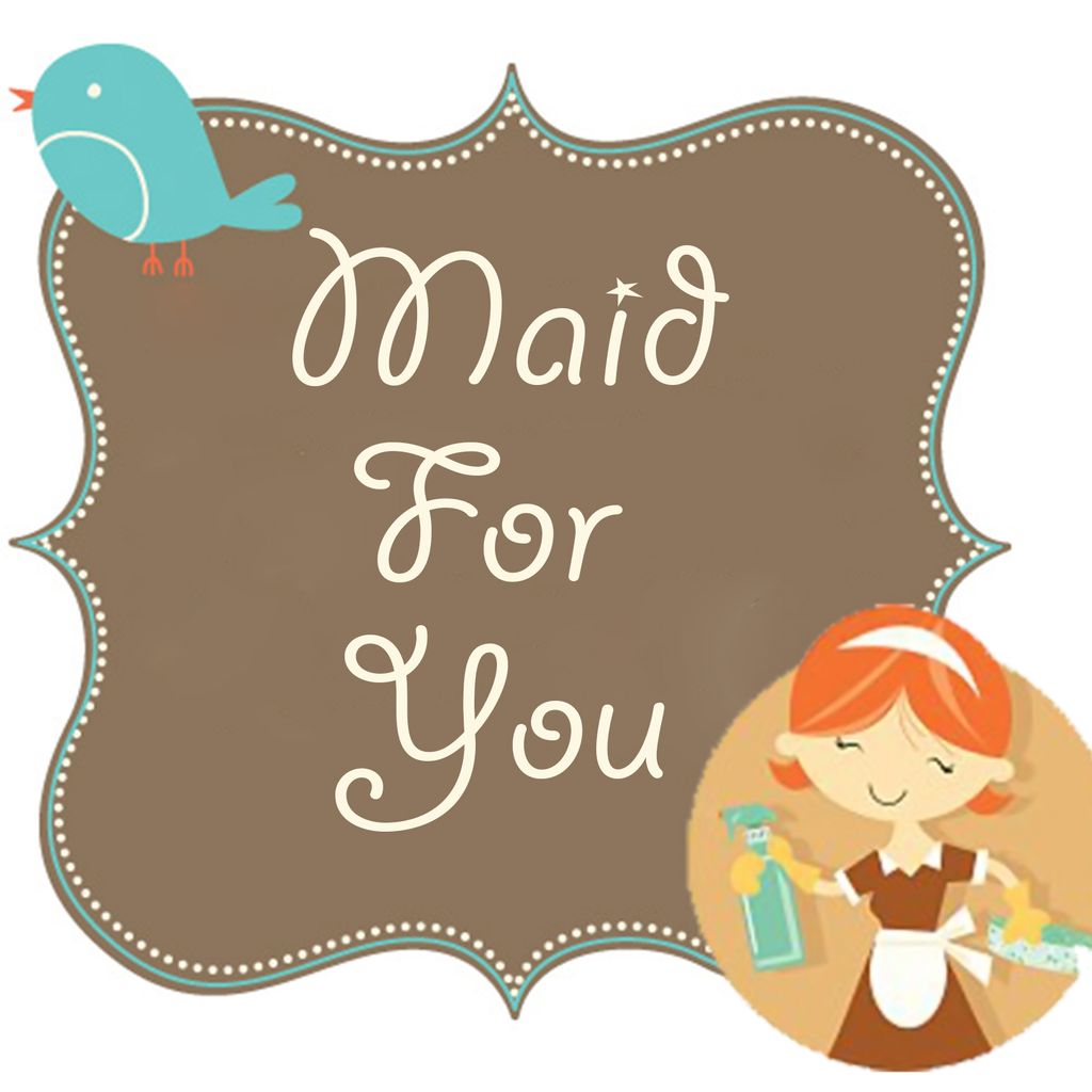 Maid for You