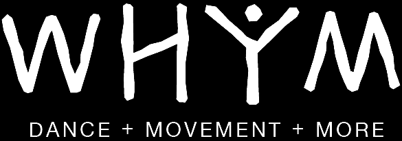 WHYM Dance + Movement + More