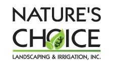Nature's Choice Landscaping and Irrigation, Inc.