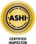 Our home inspectors are ASHI certified.