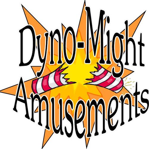 Dyno-Might Amusement Co. LLC has been entertaining