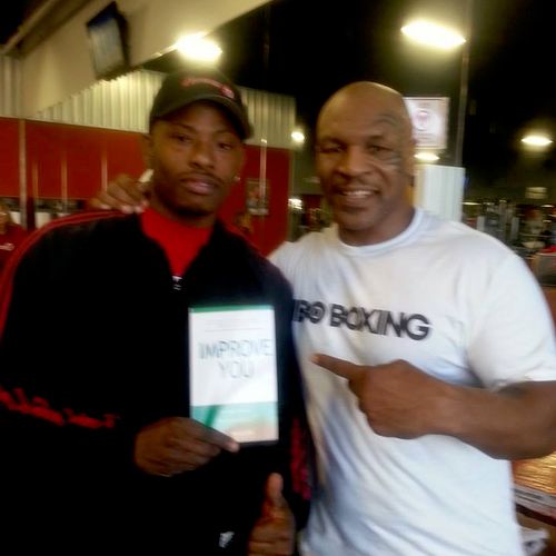 Me and Iron Mike promoting my book improve you!