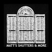 Matt's Shutters & More