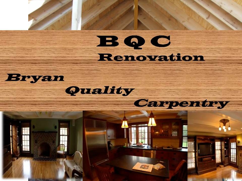 Bryan Quality Carpentry