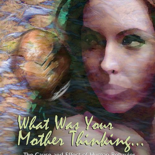 'What Was Your Mother Thinking' is available at
ww