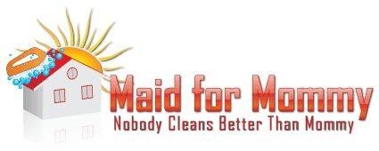 Maid for Mommy