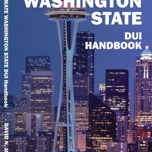 The Washington State DUI Handbook
By David N. Joll