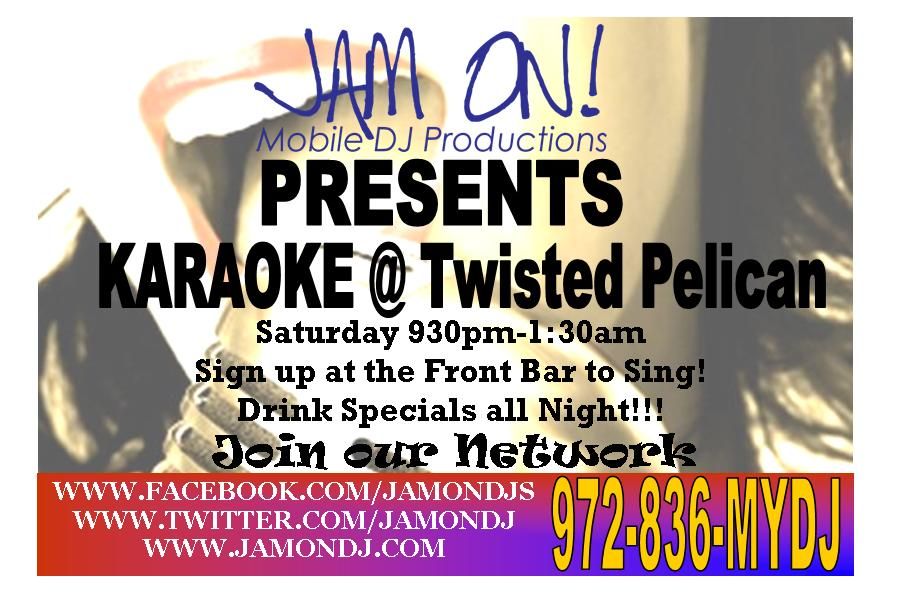 Twisted Pelican Karaoke Flyer!