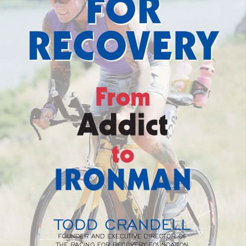 Book Racing for Recovery From Addict to Ironman
