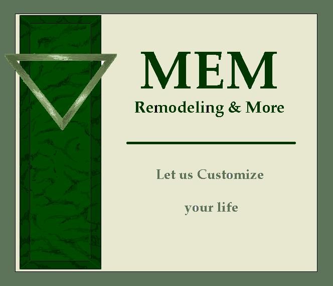 MEM Remodeling & More