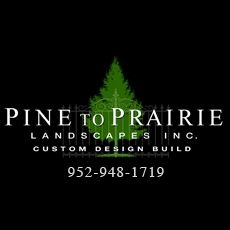 Pine to Prairie Landscapes, Inc.