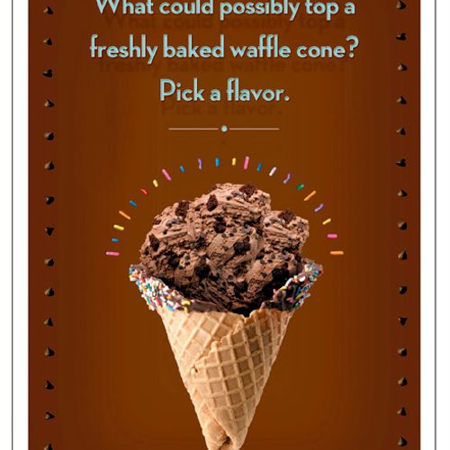 Part of a campaign created for Cold Stone Creamery