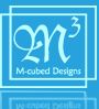 M-cubed Designs
