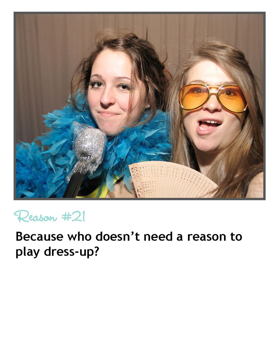 Photo booth rental REASON #21 - Because who doesn'