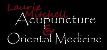 Laurie Mitchell Acupuncture & Oriental Medicine