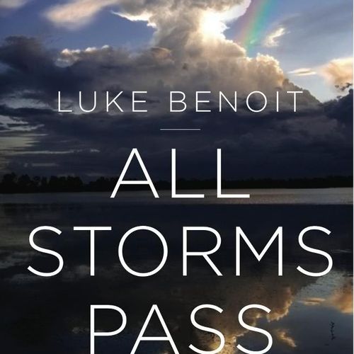 My Book:  ALL STORMS PASS: The Anti-Meditations.