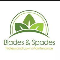 Blades & Spades Professional Lawn Maintenance