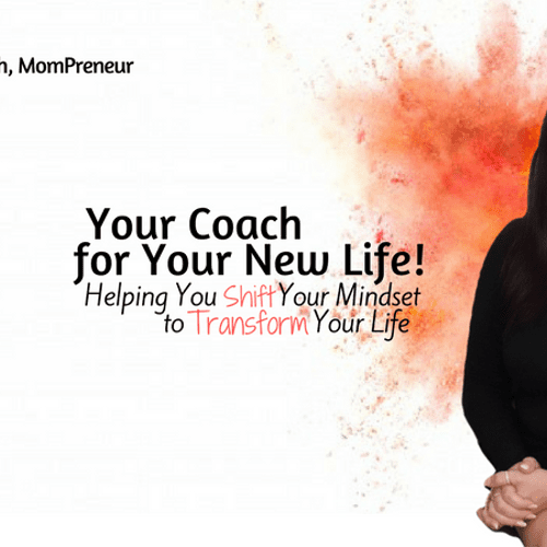Your Coach for your New Life