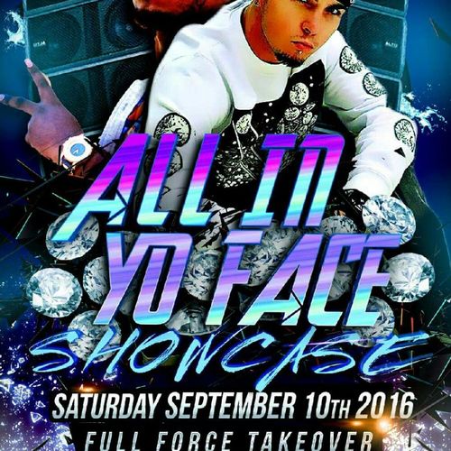 My All In Yo Face Showcase @ The Knitting Factory